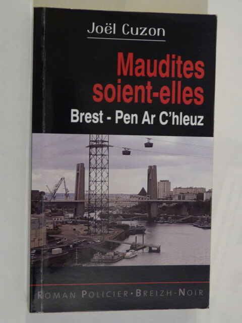 MAUDITES SOIENT ELLES  roman policier  BRETON BREIZH NOIR 4 Brest (29)
