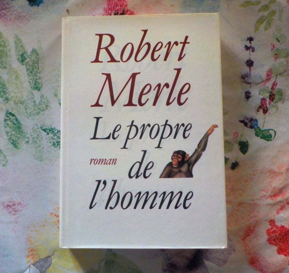 LE PROPRE DE L'HOMME de Robert MERLE Ed. de Fallois Livres et BD