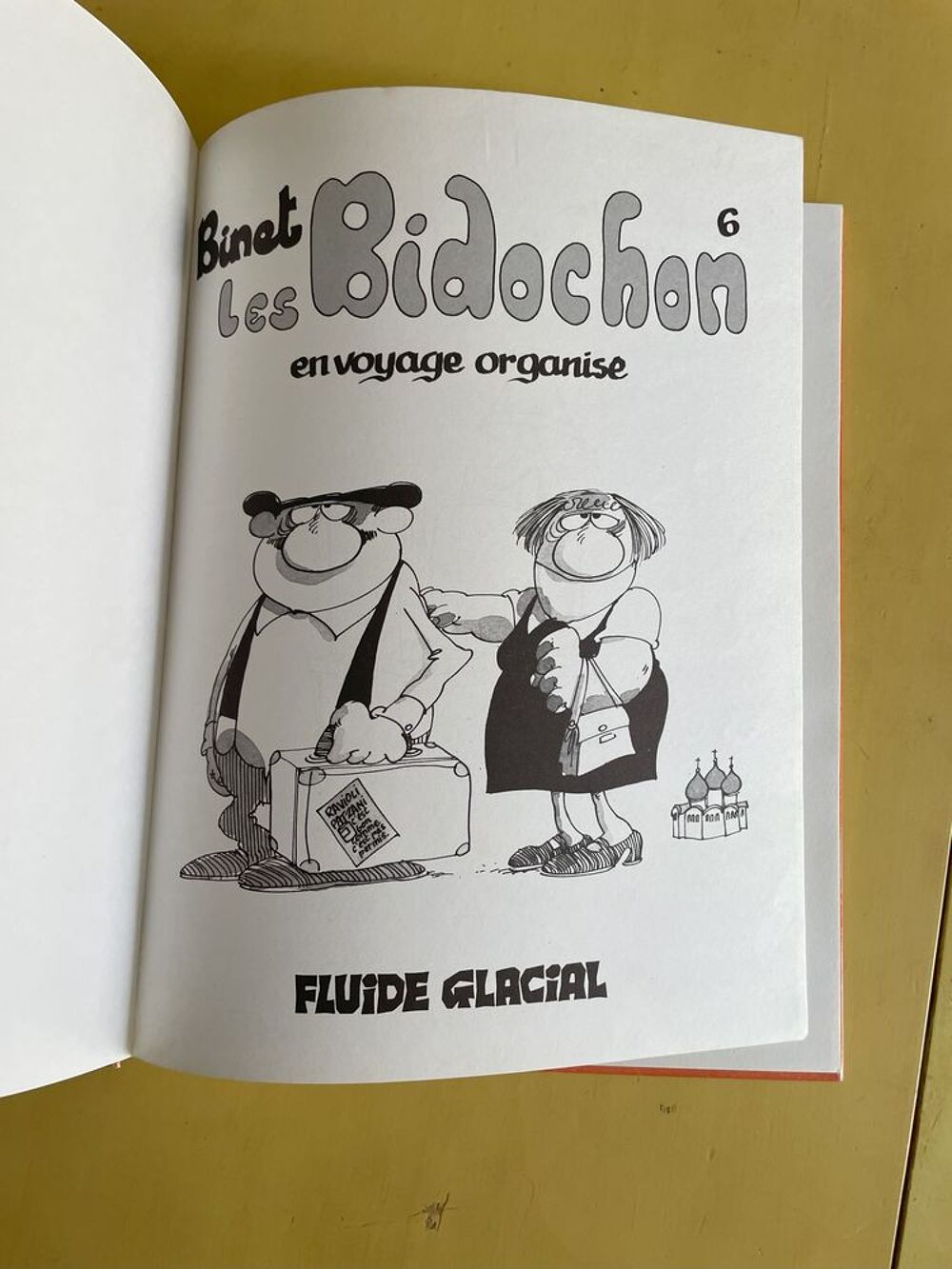 LES BIDOCHON Edition Originale Tome 6 VOYAGE ORGANISE EO Aud 