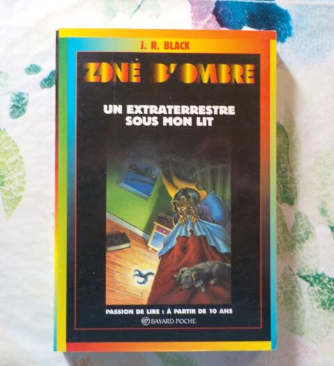 UN EXTRATERRESTRE SOUS MON LIT Ed. ZONE D'OMBRE Bayard Poche 2 Bubry (56)