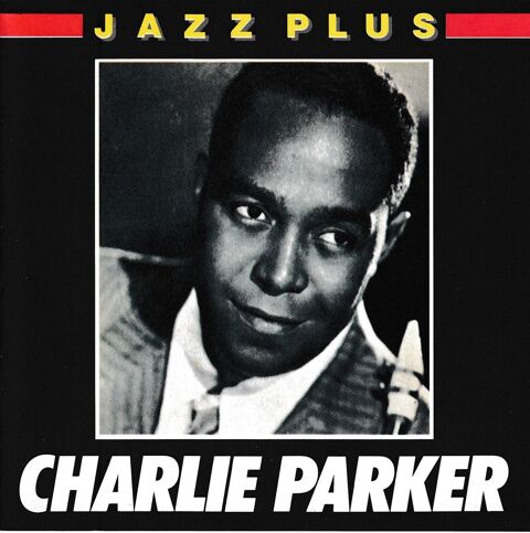 CD    Charlie Parker    -   Jazz Plus 5 Antony (92)