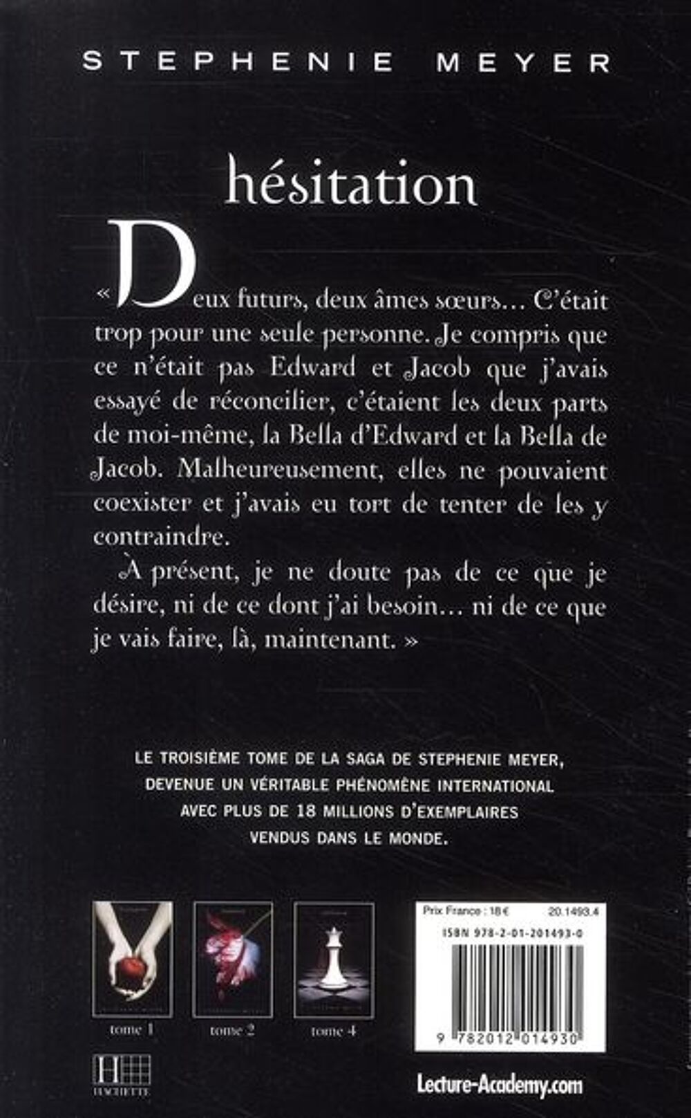 Twilight Tome 3 : h&eacute;sitation
Stephenie Meyer Livres et BD