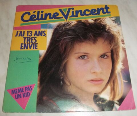 45 tours Cline Vincent j'ai 13 ans trs envie 3 Colombier-Fontaine (25)
