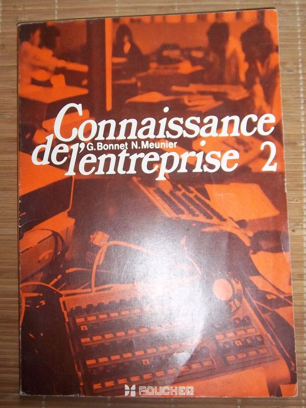 Connaissance de l'entreprise 1 et 2 &eacute;ditions Foucher Livres et BD