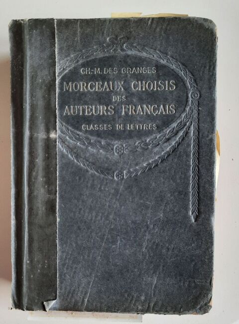Morceaux choisis des auteurs fran�ais.
CH:M Des GRANGES 0 Heyrieux (38)