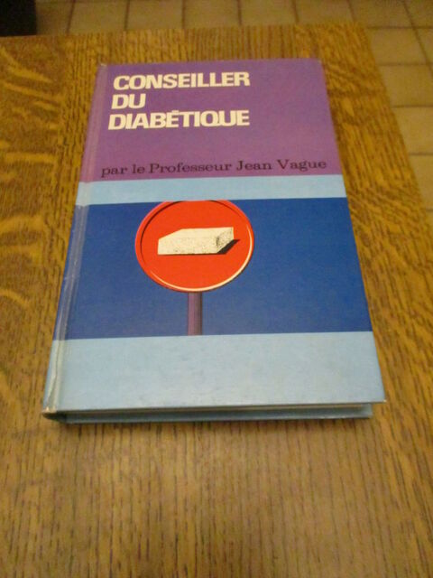 Conseiller du diabétique  par le Professeur Jean VAGUE -1971 0 Mérignies (59)