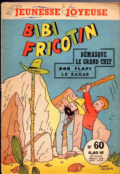 Bibi Fricotin n°60 : Bibi Fricotin démasque le grand chef 10 Argenteuil (95)