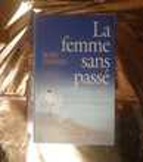 LA FEMME SANS PASSE de Rosie THOMAS Ed. France Loisirs Livres et BD