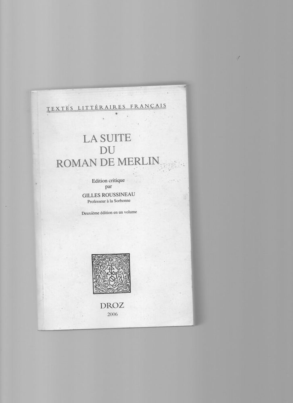 LA SUITE DU ROMAN DE MERLIN Livres et BD