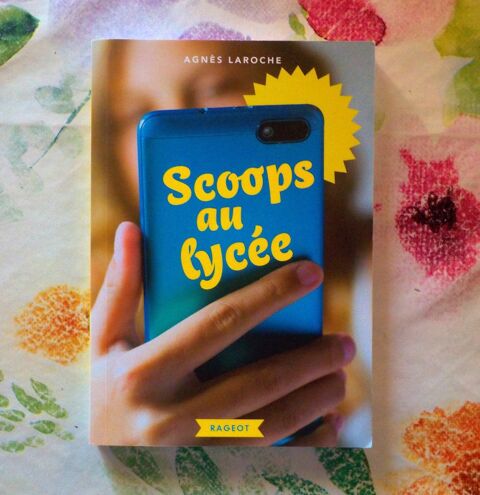 SCOOPS AU LYCEE de Agnès LAROCHE Ed. Rageot Bubry (56)