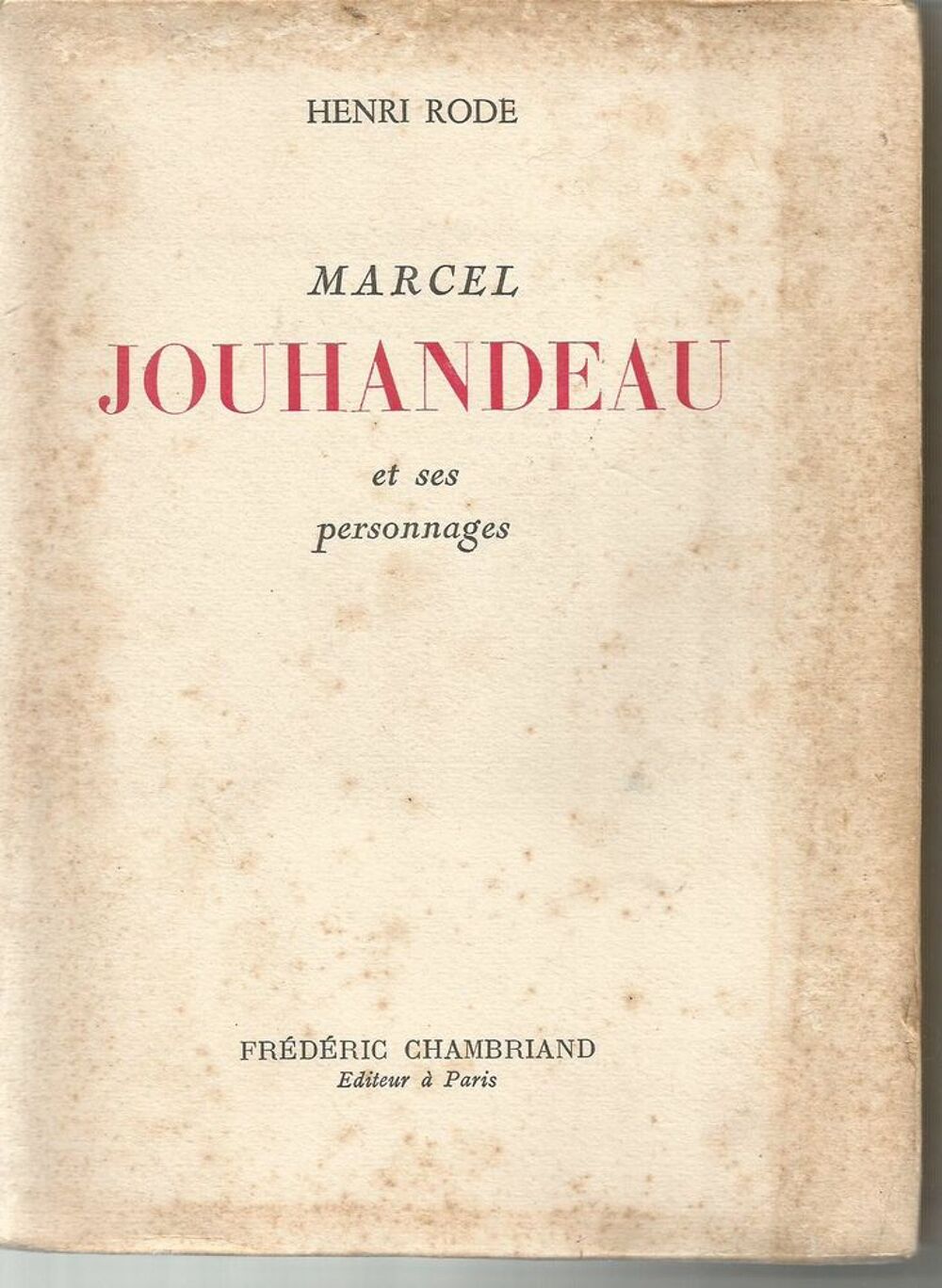 Marcel JOUHANDEAU et ses personnages par Henri RODE Livres et BD