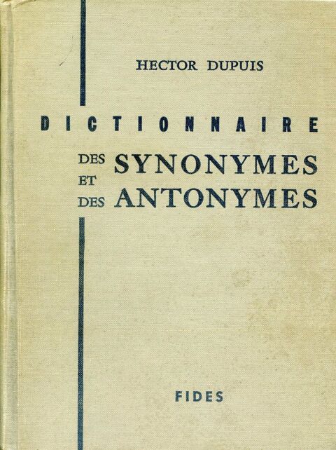 Dictionnaire des synonymes et des antonymes - Hector Dupuis, 5 Rennes (35)