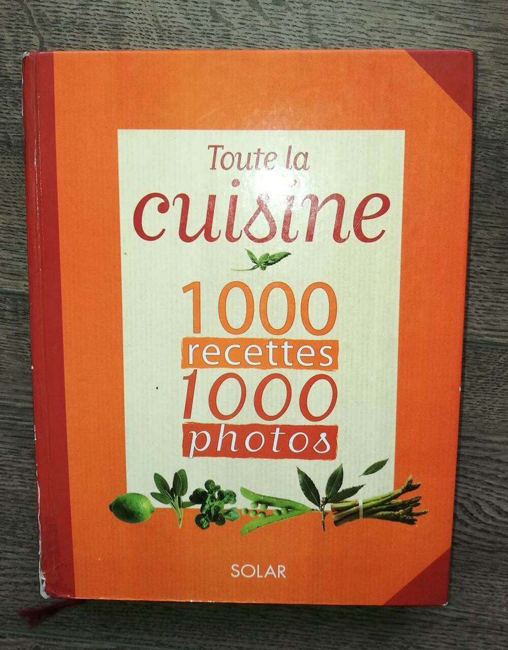 Toute la cuisine en 1000 recettes 1000 photos Livres et BD
