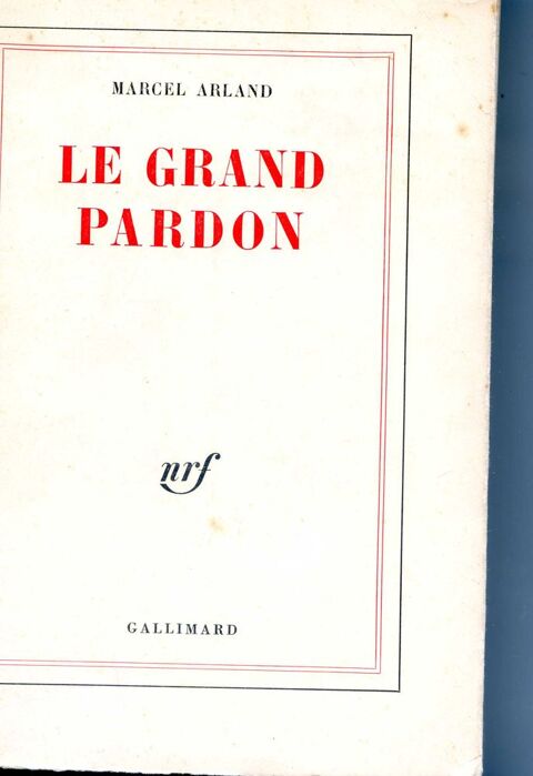 Le grand pardon - Marcel Arland, 10 Rennes (35)