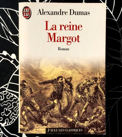 La Reine Margot d' Alexandre Dumas  ; Livre de 696 pages 3 L'Isle-Jourdain (32)