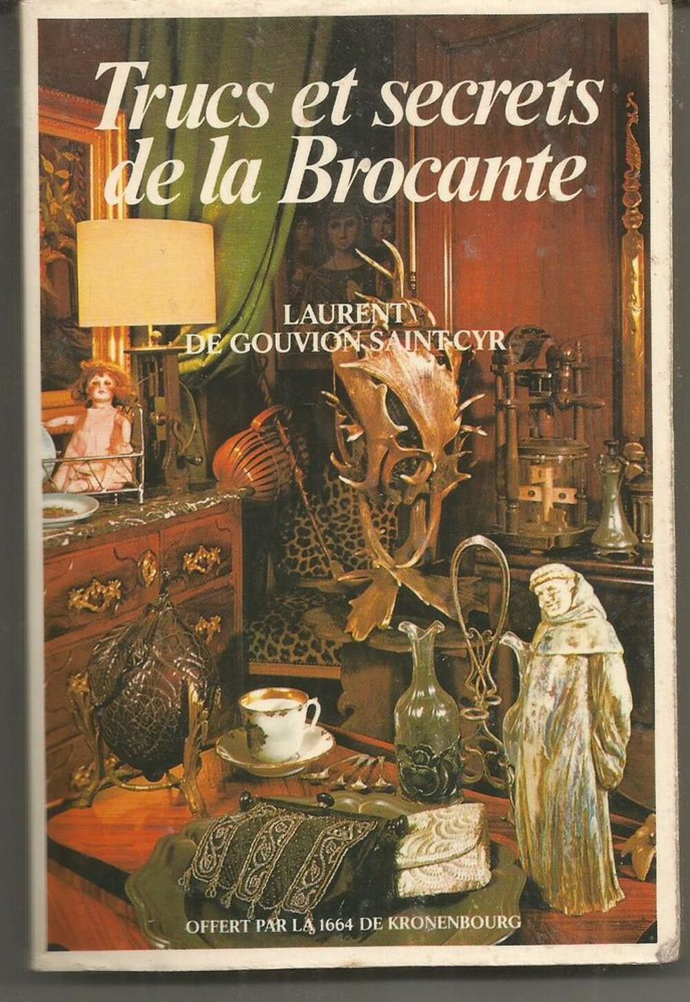 Trucs et secrets de la brocante par Laurent de GOUVION SAINT Livres et BD
