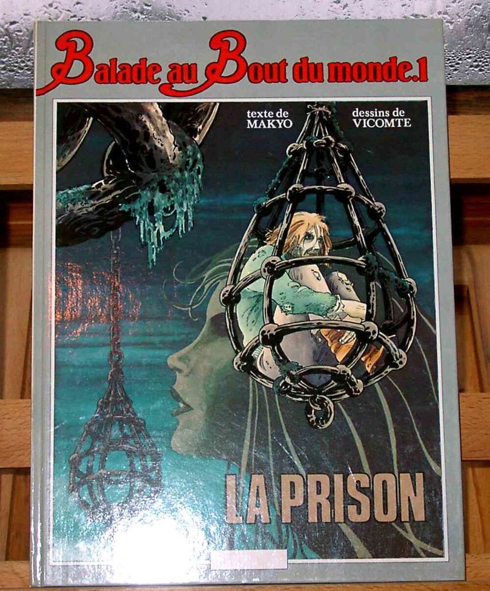 Balade au bout du monde : La Prison - T01 - Makyo &amp; Vicomte Livres et BD