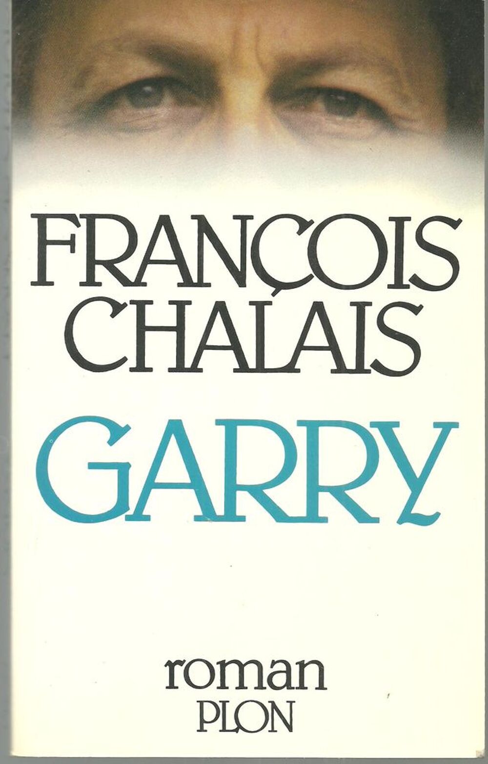 GARRY par Fran&ccedil;ois CHALAIS Livres et BD