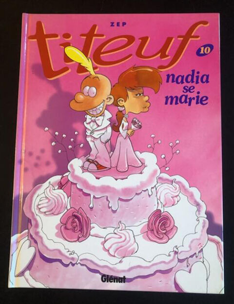 Titeuf Tome 10 : Nadia se marie 10 Le Plessis-Trévise (94)