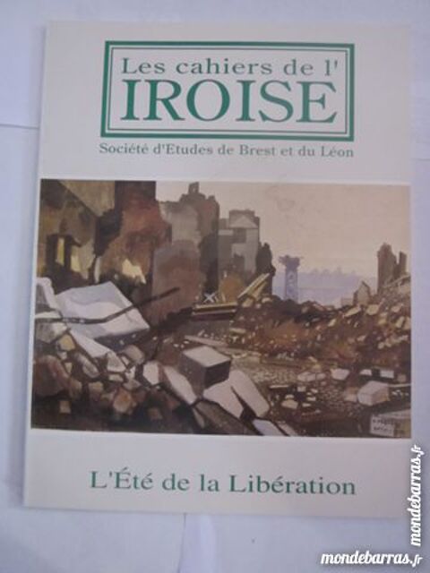 CAHIERS DE L'IROISE N 163 L' ETE DE LA LIBERATION 3 Brest (29)