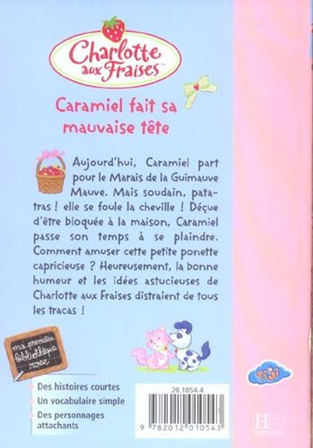 Charlotte aux Fraises t.2 : Caramiel fait sa mauvaise t&ecirc;te Livres et BD