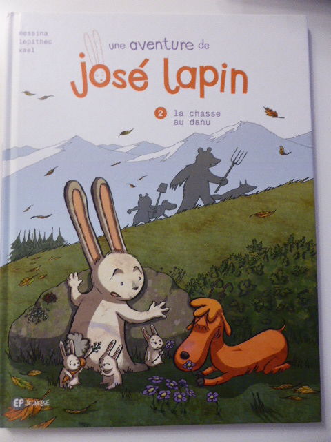 Une aventure de José lapin N° 2  La chasse au dahu 2 Rueil-Malmaison (92)