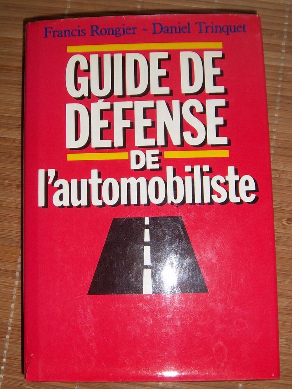 Guide de d&eacute;fense de l'automobiliste 1985 Livres et BD