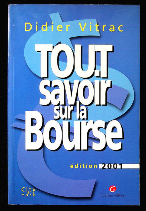 TOUT SAVOIR SUR LA BOURSE de Didier Vitrac (Trading, Sicav, 25 Gravelines (59)
