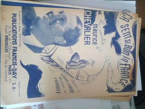 ANCIENNE PARTITION CA SENT SI BON LA FRANCE MAURICE CHEVALIE 10 Levainville (28)