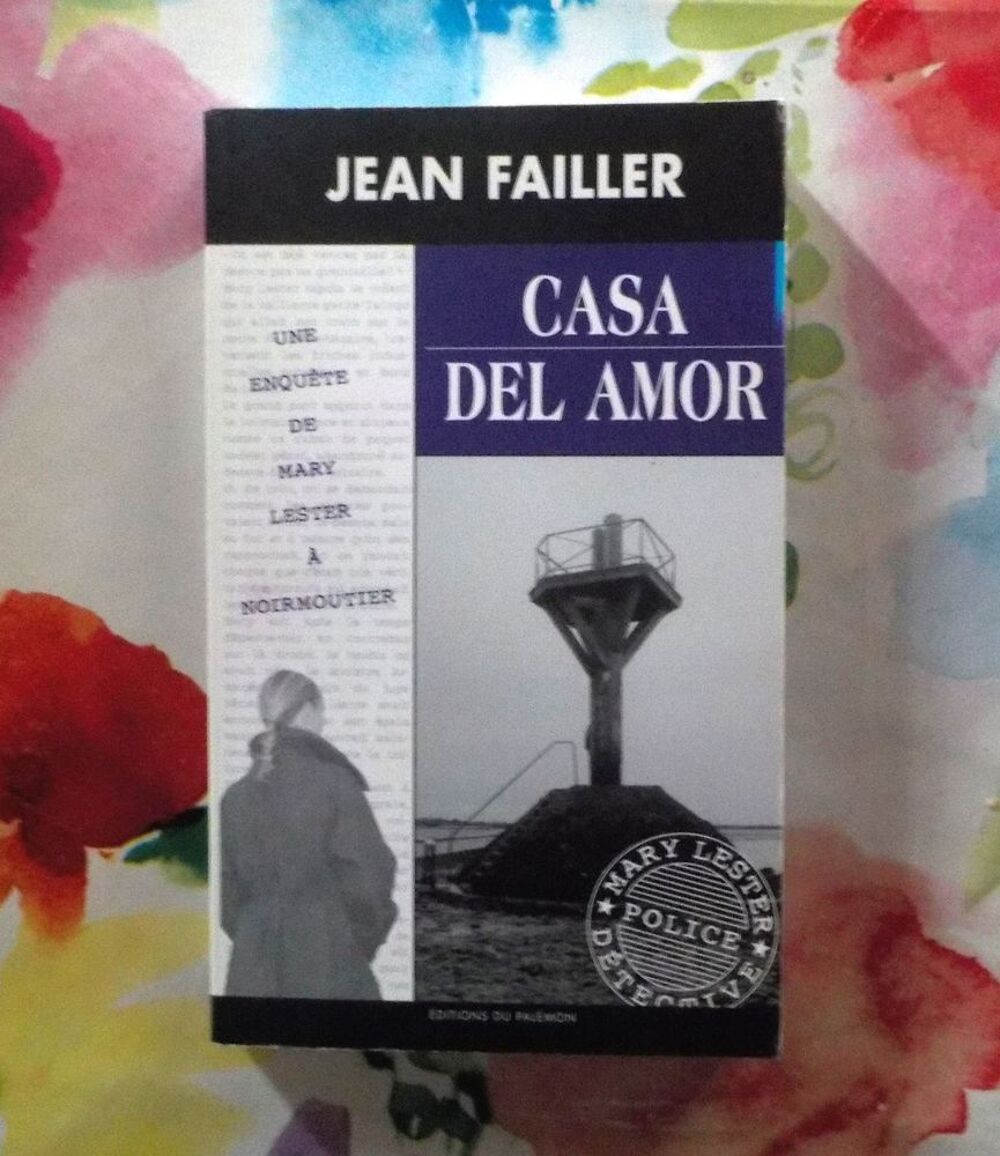 UNE ENQUETE DE MARY LESTER N&deg;35 CASA DEL AMOR d Jean FAILLER Livres et BD