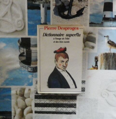 DICTIONNAIRE SUPERFLU A L USAGE.... par Pierre DESPROGES 5 Bubry (56)