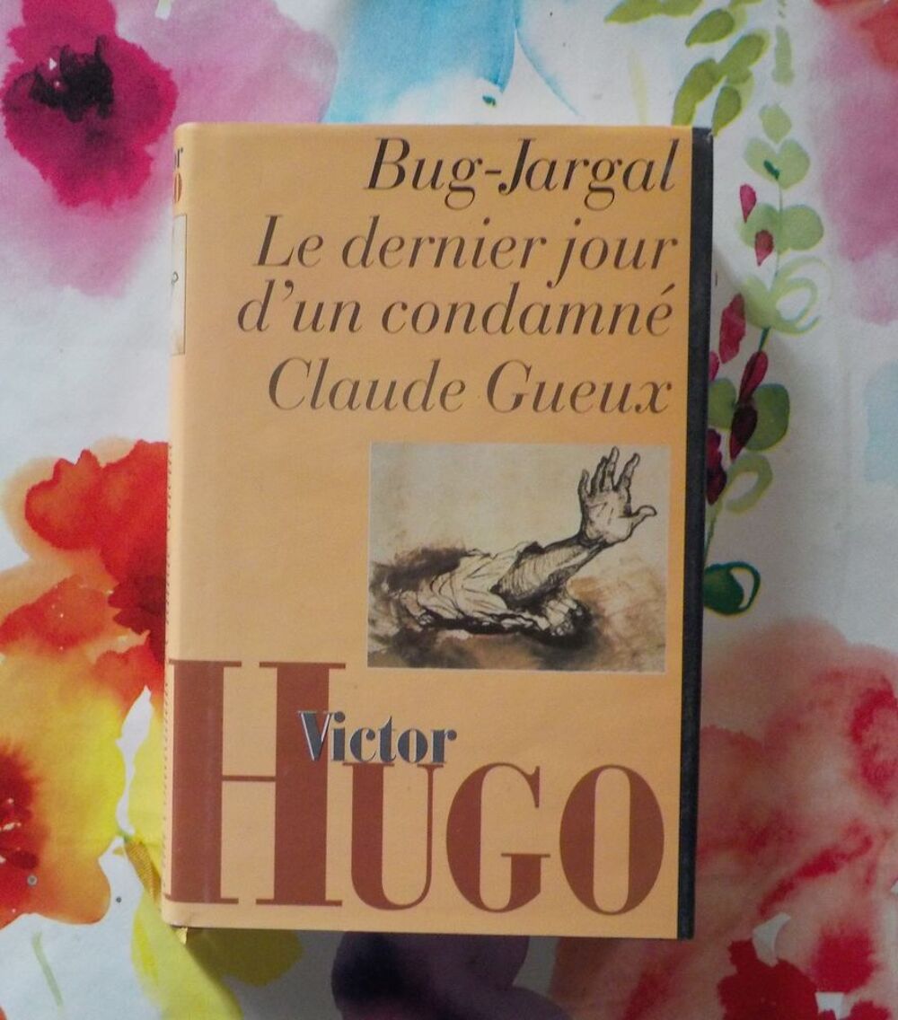 BUG-JARGAL LE DERNIER JOUR D'UN CONDAMNE CLAUDE GUEUX V HUGO Livres et BD