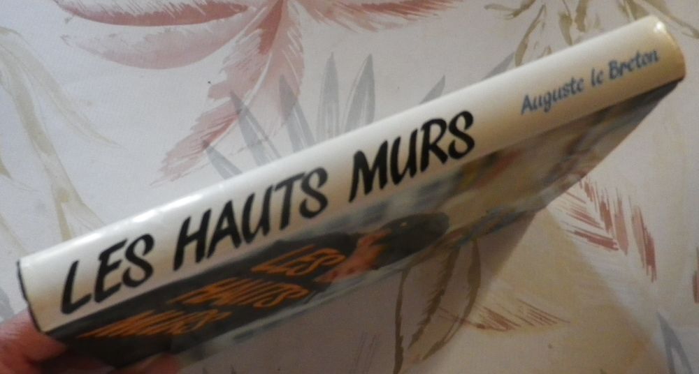 LES HAUTS MURS de Auguste LE BRETON Ed. France Loisirs Livres et BD