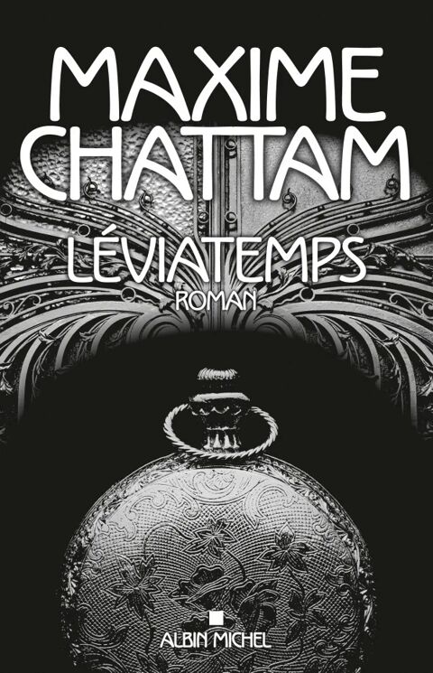 Roman  Léviatemps  de Maxime Chattam - Albin Michel 7 Battrans (70)