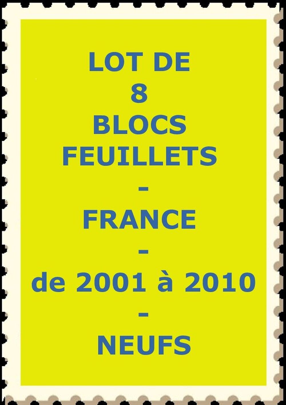 LOT DE 8 BLOCS FEUILLETS FRANCE de 2001 &agrave; 2010 