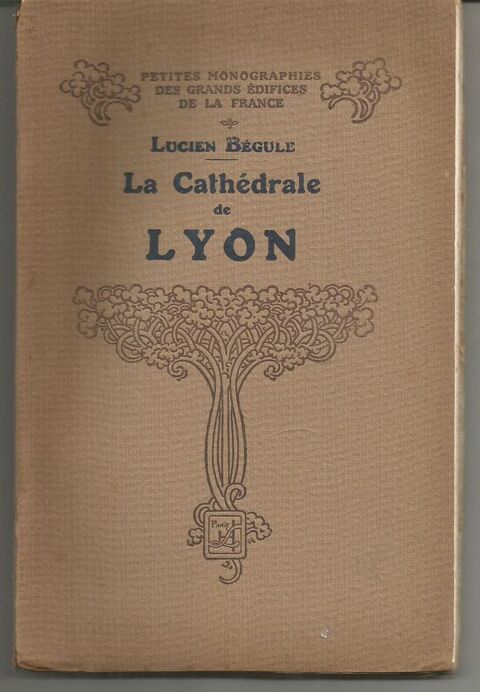 Lucien BEGULE : la cathdrale de LYON 8 Montauban (82)