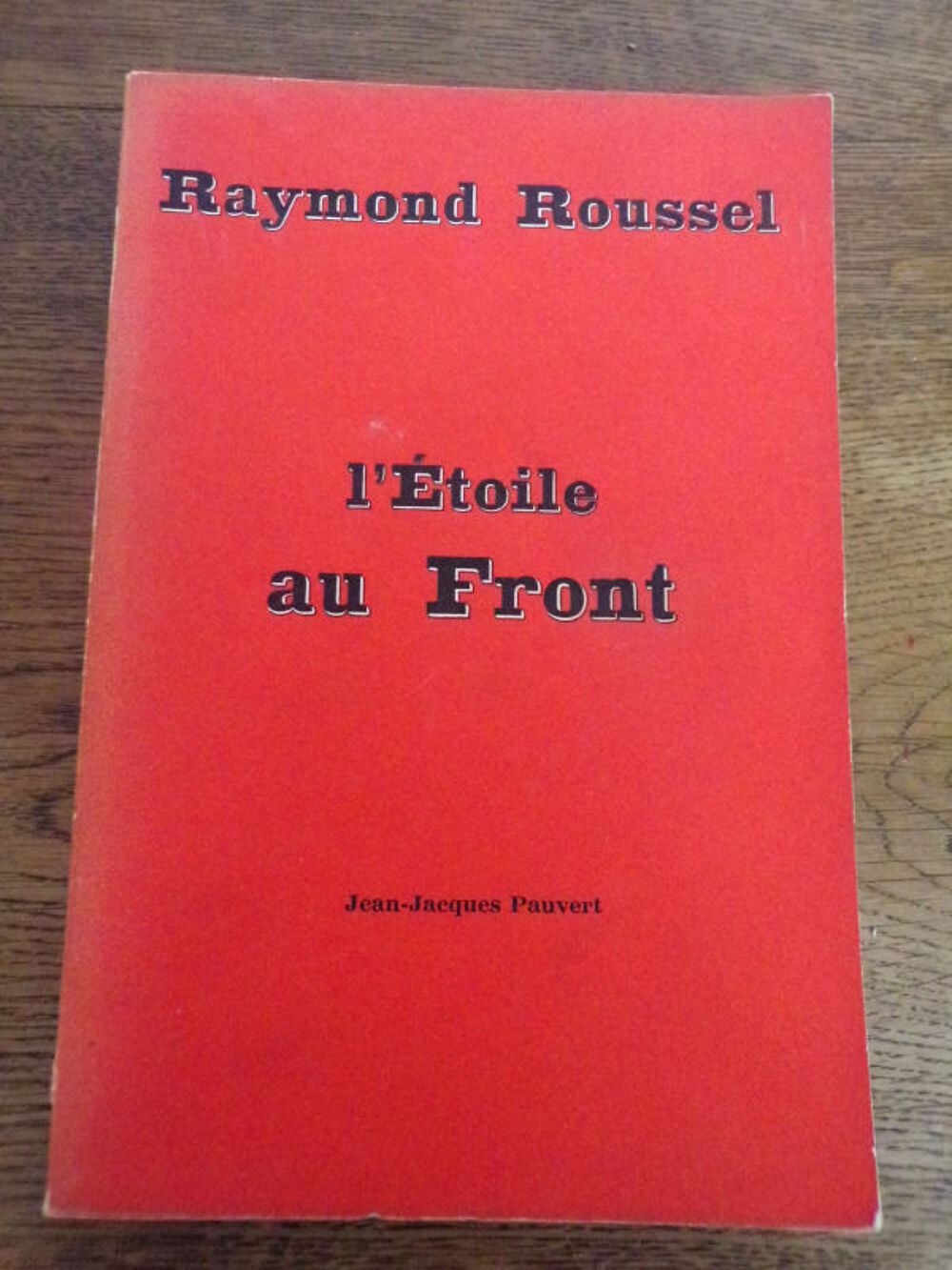 L' &eacute;toile au Front Raymond Roussel &eacute;diteur Jean-Jacques Livres et BD