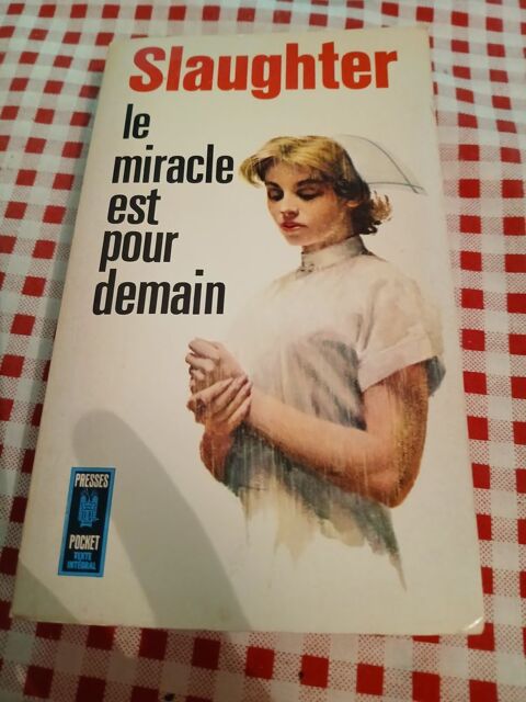 LIVRE LE MIRACLE EST POUR DEMAIN
PRESSES POCKET
N° 695
3 Triel-sur-Seine (78)