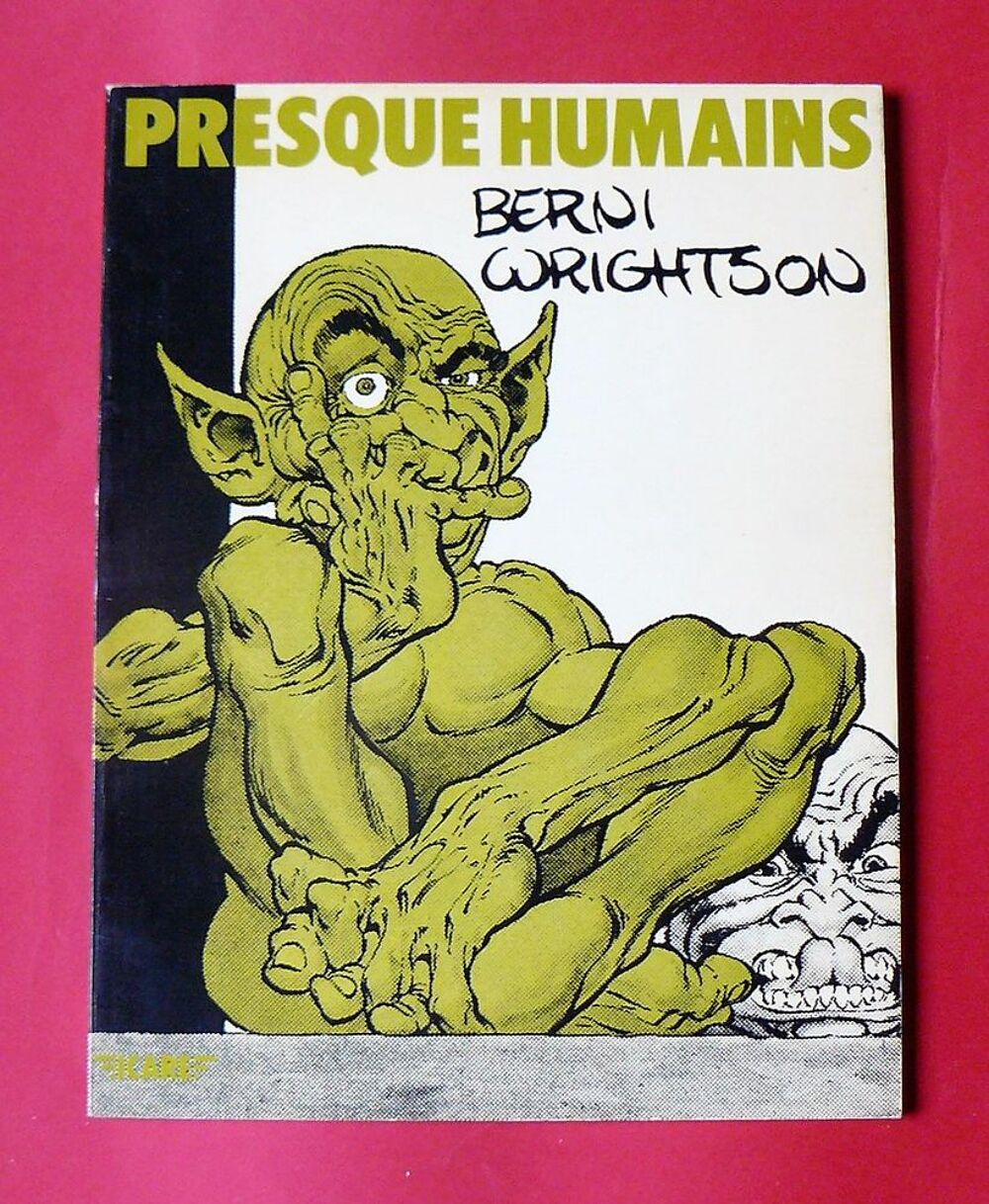 Presque Humains - Berni Wrightson - &eacute;ditions ICARE - 1981 Livres et BD