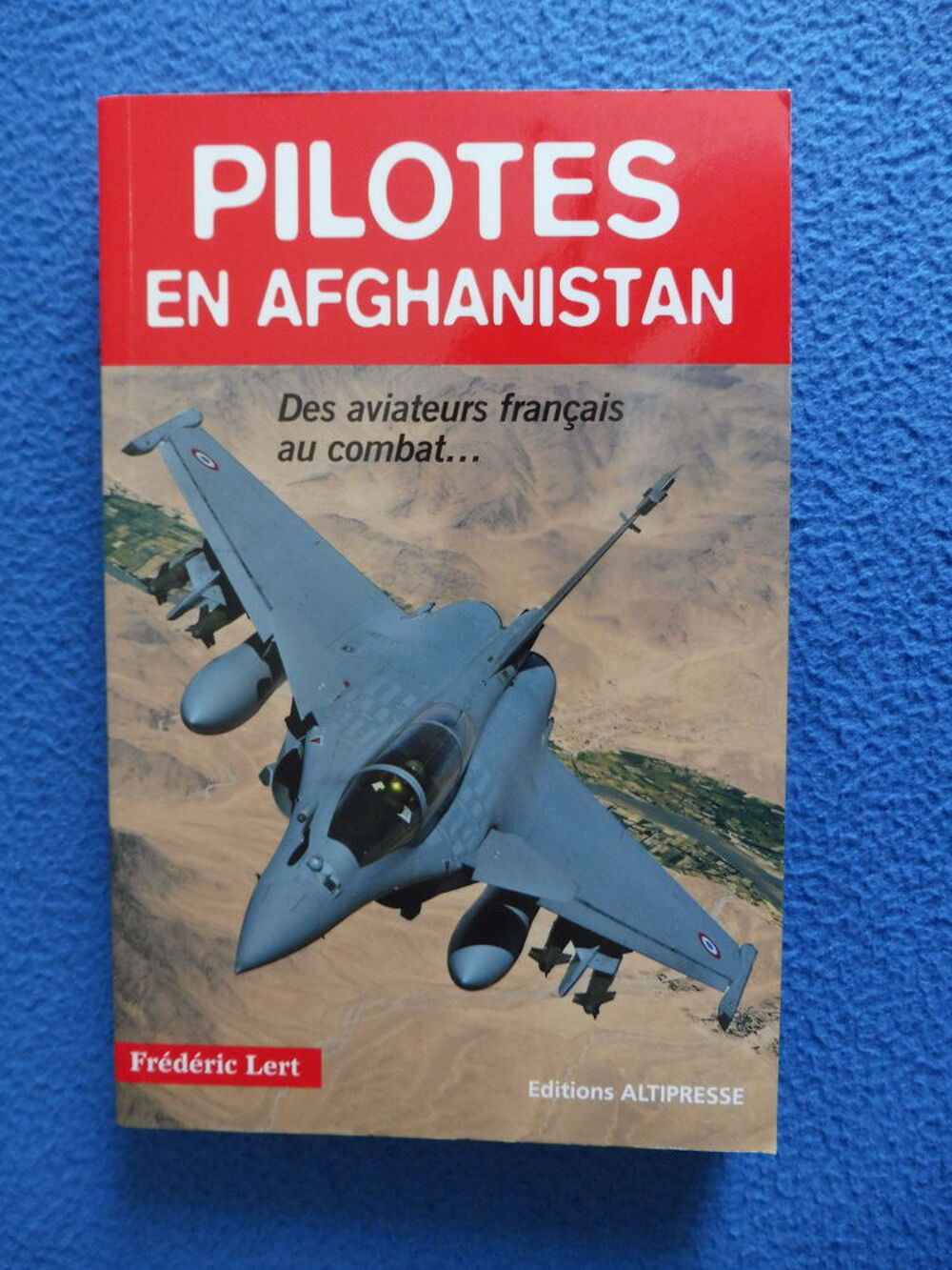 Pilotes en Afghanistan Livres et BD