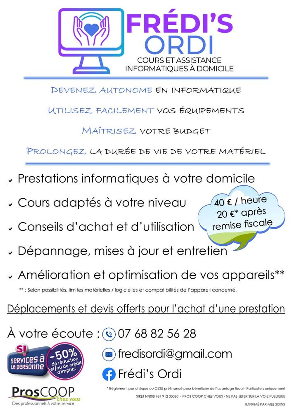   Cours, conseils et dépannage informatiques à votre domicile. 