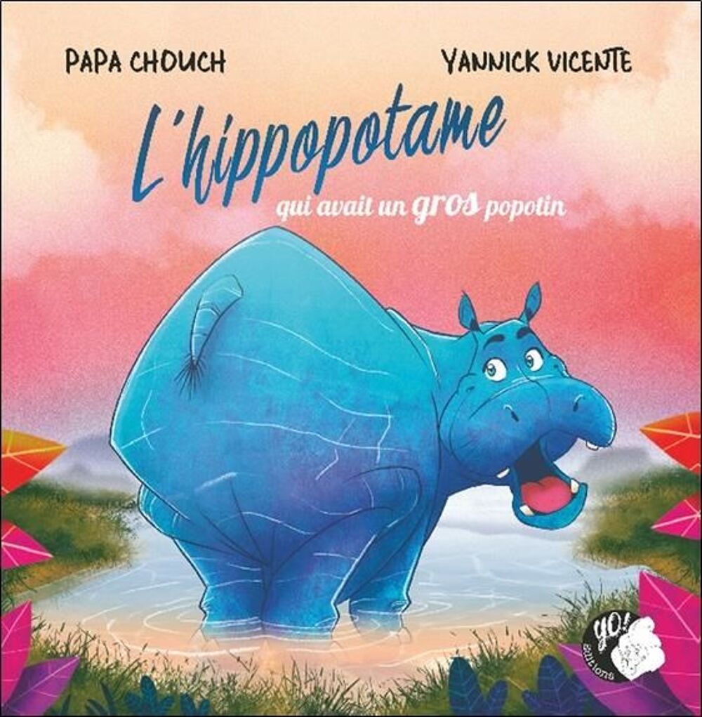 L'hippopotame qui avait un gros popotin Livres et BD