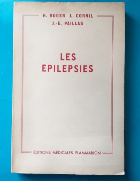 H ROGER - L CORNIL - J E PAILLAS : les épilepsies 20 Montauban (82)