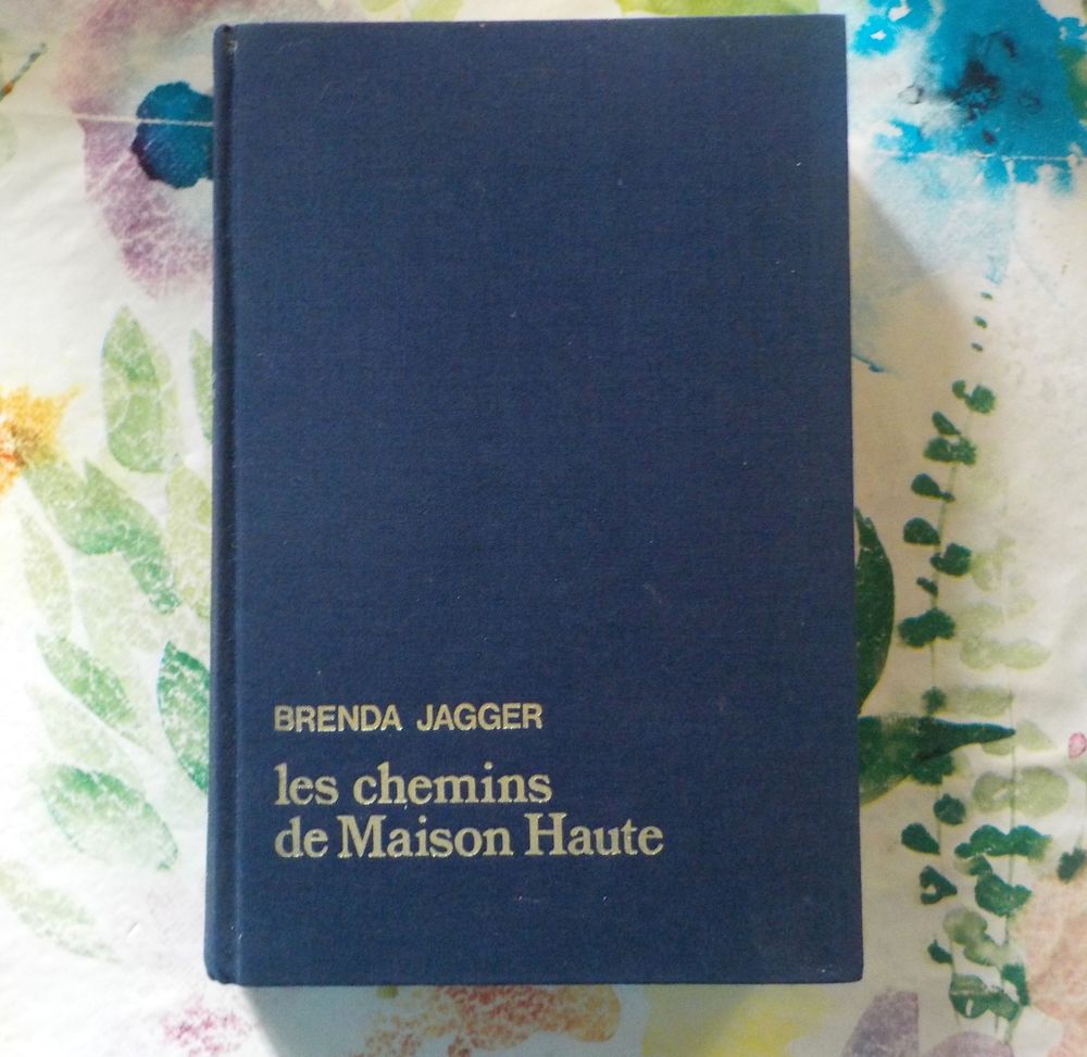 LES CHEMINS DE MAISON HAUTE de Brenda JAGGER France Loisirs Livres et BD