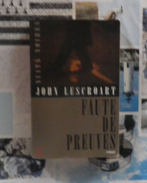 FAUTE DE PREUVES de John LESCROART Ed. Belfond 4 Bubry (56)