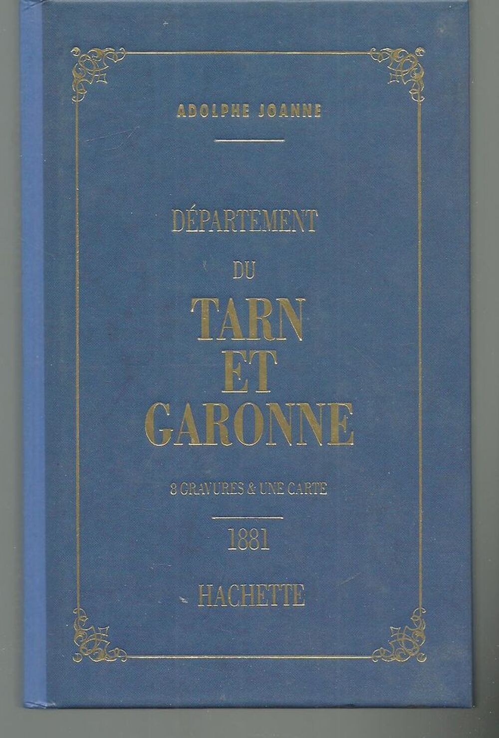 Adolphe JOANNE D&eacute;partement du Tarn et Garonne Livres et BD