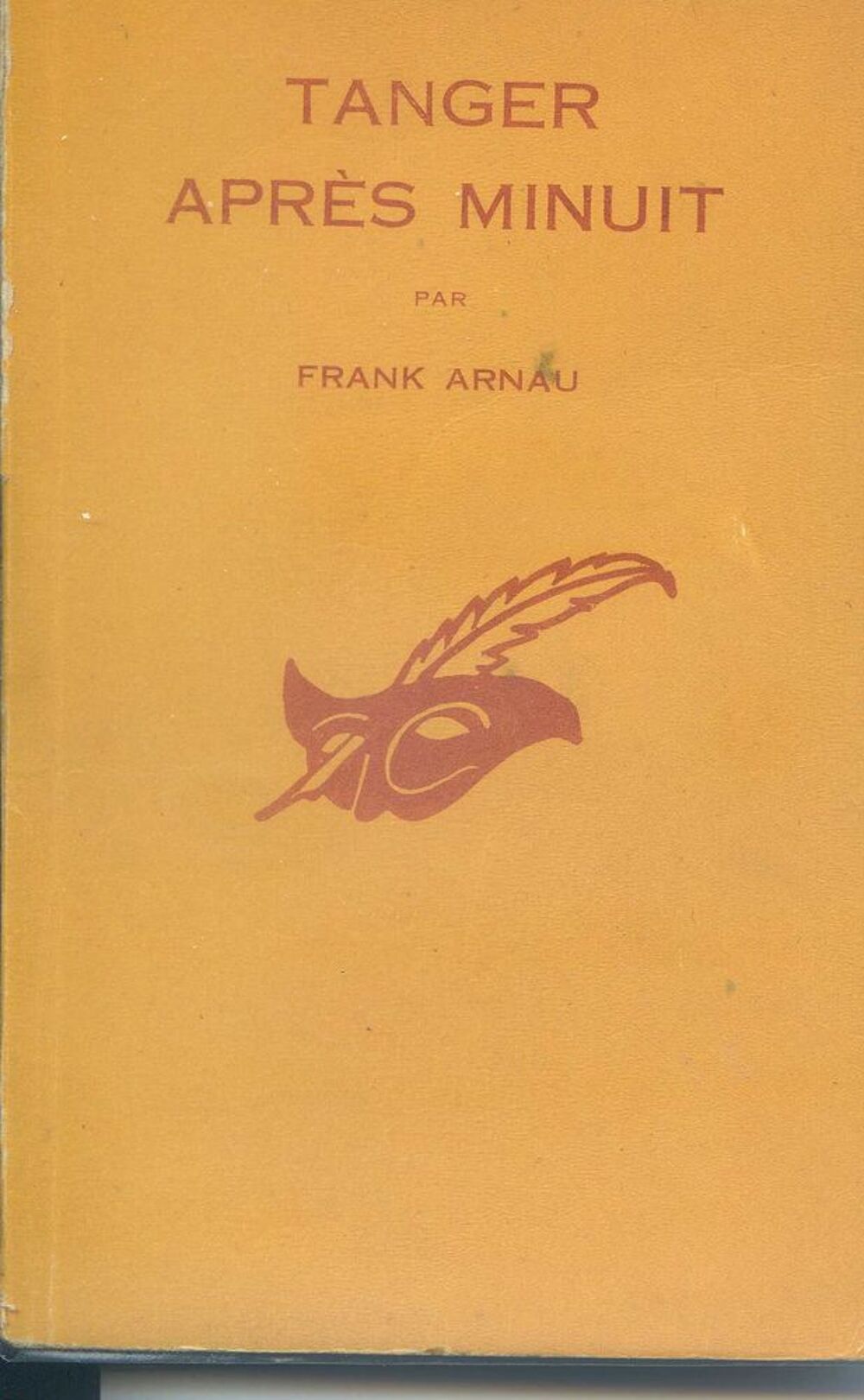 Tanger apr&egrave;s minuit - Franck Arnau,
Livres et BD