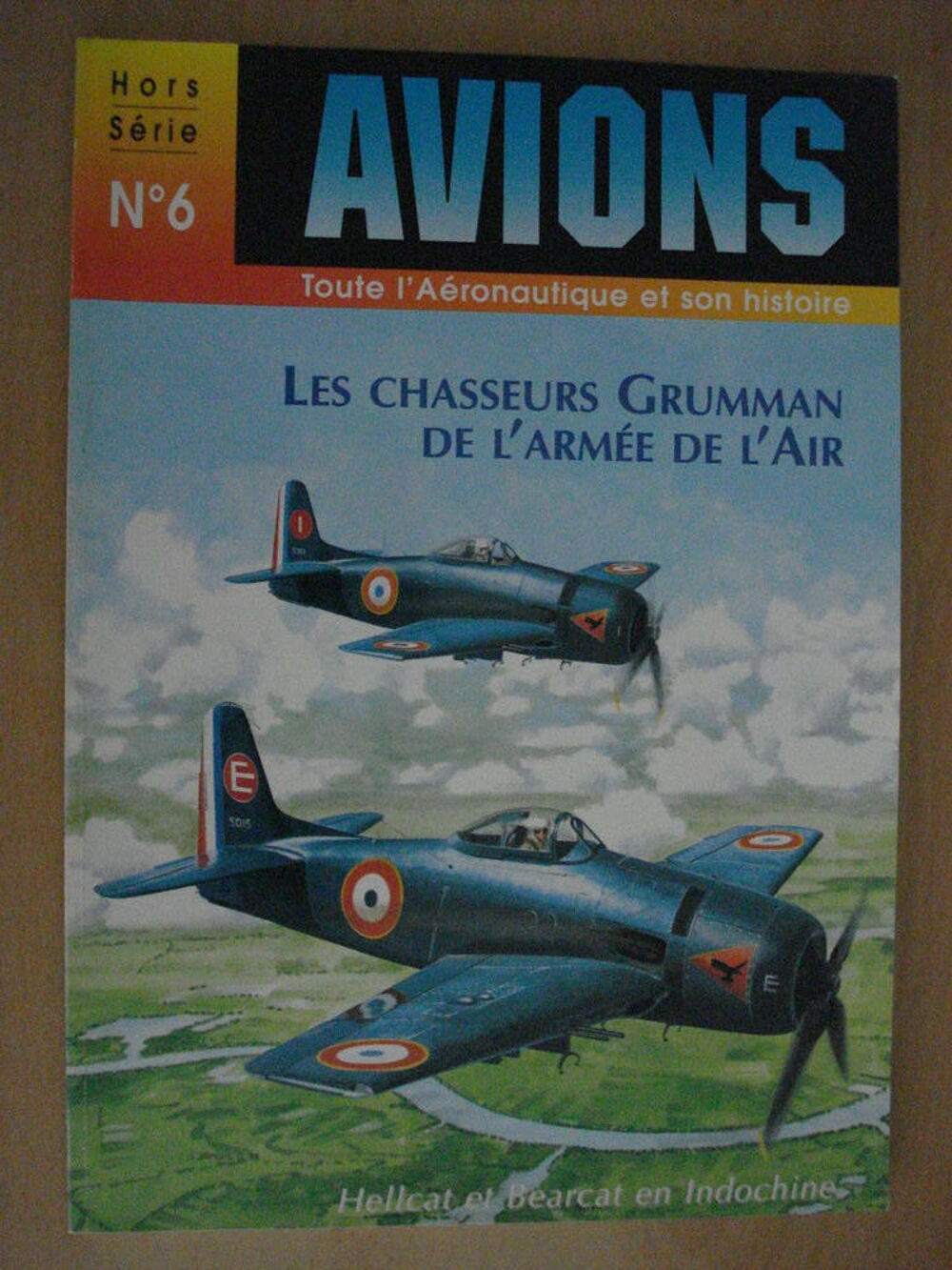 Les chasseurs Grumman de l'Arm&eacute;e de l'Air. Hors S&eacute;rie N&deg;6 Livres et BD