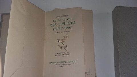 Livre rare, Le pavillon des dlices regrettes, Y. Gandon ,  120 Saumur (49)