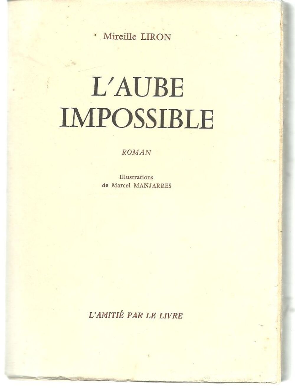 Mireille LIRON L'aube impossible Livres et BD